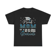 Proud Mom of 2025 Graduate T-Shirt College Family Gift for Her
