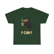 Black Crow F-CAW-F Coffee Crow Funny Raven Gothic Halloween T-Shirt - Unisex Apparel