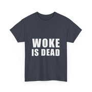 Woke is Dead Funny Meme T-Shirt - Sarcastic Unisex Apparel