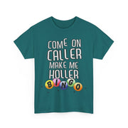 Come On Caller Make Me Holler Funny Bingo V-Neck T-Shirt Gift for Her