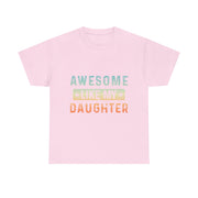 Funny Dad T-Shirt Fathers Day Gift Cool Awesome Like My Daughter for Him