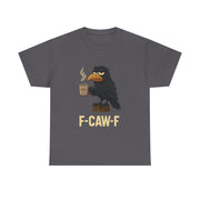 Black Crow F-CAW-F Coffee Crow Funny Raven Gothic Halloween T-Shirt - Unisex Apparel