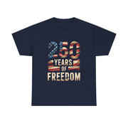 250 Years of Freedom Patriotic USA American Flag T-Shirt - Unisex Apparel