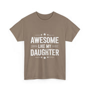 Awesome Like My Daughter T-Shirt – Fun Family Matching Tee for Father’s & Mother’s Day Celebration