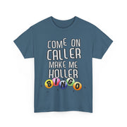 Come On Caller Make Me Holler Funny Bingo V-Neck T-Shirt Gift for Her