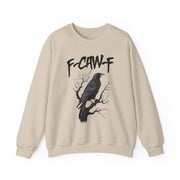 Funny F Caw F Bird Saying Sweatshirt Unisex Gift
