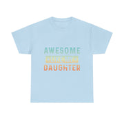 Funny Dad T-Shirt Fathers Day Gift Cool Awesome Like My Daughter for Him