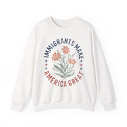 Immigrants Make America Great Floral Human Rights USA Sweatshirt Unisex Gift