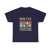 Retro Dad Tax T-Shirt - Funny Father's Day Gift for Him