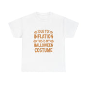 Funny Halloween Costume T-Shirt for Women - Due To Inflation