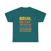 Bruh This Year Was Goated No Cap Funny Last Day of School T-Shirt - Unisex Apparel