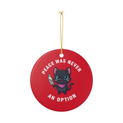 Peace Was Never An Option Funny Black Cat Ornament