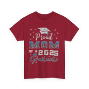 Proud Mom of 2025 Graduate T-Shirt College Family Gift for Her