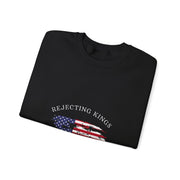 Funny Rejecting Kings Since 1776 Democracy America US Flag Sweatshirt - Unisex Apparel
