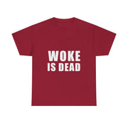 Woke is Dead Funny Meme T-Shirt - Sarcastic Unisex Apparel