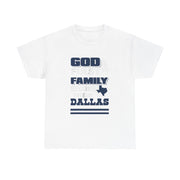 God First Family Second Then Dallas T-Shirt Gift for Him