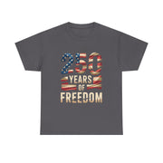250 Years of Freedom Patriotic USA American Flag T-Shirt - Unisex Apparel