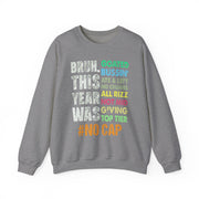 Funny Bruh This Year Was Goated No Cap Sweatshirt | End of School Year Gift Unisex