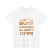 Funny Halloween Costume T-Shirt for Women - Due To Inflation