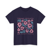 Trans Rights Are Human Rights LGBTQ Pride Transgender Floral T-Shirt  Unisex Apparel