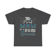 Proud Mom of 2025 Graduate T-Shirt College Family Gift for Her