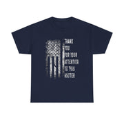Funny Thank You For Your Attention American Flag Unisex T-Shirt