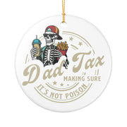 Funny Skeleton Dad Tax Ornament Gift for Dad