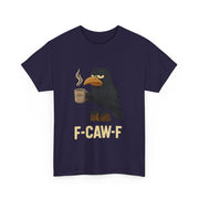 Black Crow F-CAW-F Coffee Crow Funny Raven Gothic Halloween T-Shirt - Unisex Apparel