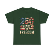 250 Years of Freedom Patriotic USA American Flag T-Shirt - Unisex Apparel