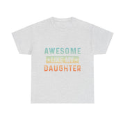 Funny Dad T-Shirt Fathers Day Gift Cool Awesome Like My Daughter for Him
