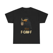 Black Crow F-CAW-F Coffee Crow Funny Raven Gothic Halloween T-Shirt - Unisex Apparel