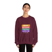 Good Necessary Trouble Lives On Sweatshirt - Unisex Apparel