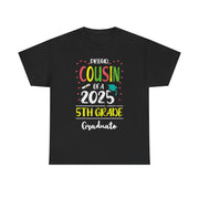 Proud Cousin of a 5th Grade Graduate T-Shirt – Funny Class of 2025 Tee for Family Celebrating Graduation