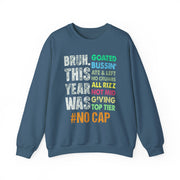 Funny Bruh This Year Was Goated No Cap Sweatshirt | End of School Year Gift Unisex