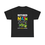 Funny Retired Math Teacher T-Shirt 2025 Gift for Him & Her