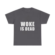 Woke is Dead Funny Meme T-Shirt - Sarcastic Unisex Apparel