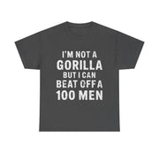 I’m Not a Gorilla T-Shirt – Funny Bold Statement Tee with Sarcastic Humor for Confident Men