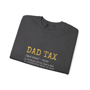 Funny Dad Tax Definition Sweatshirt - Father's Day Gift for Him