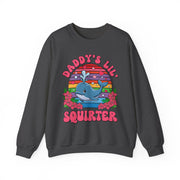 Inappropriate Funny Daddy's Lil Squirter Sweatshirt Gift for Her