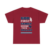 God First Family Second Then Dallas T-Shirt Gift for Him
