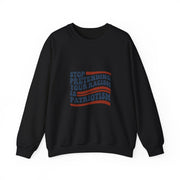 Stop Pretending Your Racism is Patriotism 4th July US Flag Sweatshirt - Unisex Apparel