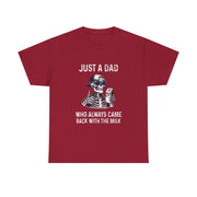 Funny Just A Dad Who Always Came Back With The Milk T-Shirt Gift for Dad