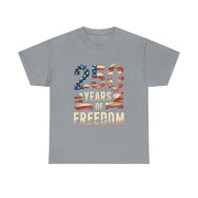 250 Years of Freedom Patriotic USA American Flag T-Shirt - Unisex Apparel