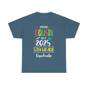 Proud Cousin of a 5th Grade Graduate T-Shirt – Funny Class of 2025 Tee for Family Celebrating Graduation