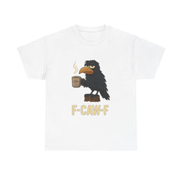Black Crow F-CAW-F Coffee Crow Funny Raven Gothic Halloween T-Shirt - Unisex Apparel