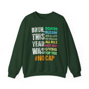 Funny Bruh This Year Was Goated No Cap Sweatshirt | End of School Year Gift Unisex