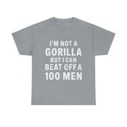 I’m Not a Gorilla T-Shirt – Funny Bold Statement Tee with Sarcastic Humor for Confident Men