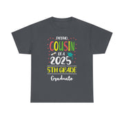 Proud Cousin of a 5th Grade Graduate T-Shirt – Funny Class of 2025 Tee for Family Celebrating Graduation