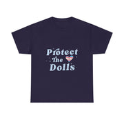 Retro Protect The Dolls Gender Equality Human Rights LGBT T-Shirt - Unisex Apparel
