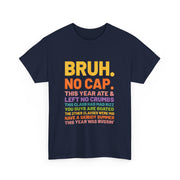 Bruh This Year Was Goated No Cap Funny Last Day of School T-Shirt - Unisex Apparel
